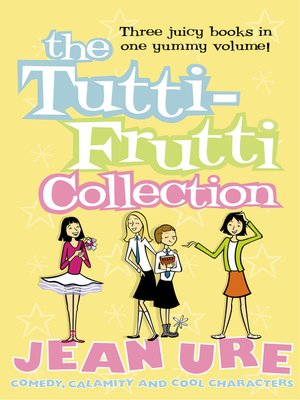 cover image of The Tutti-frutti Collection
